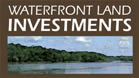 Waterfront Land Investments